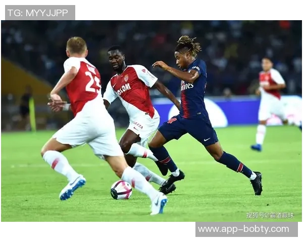 法甲精彩回顾巴黎与摩纳哥双双获胜展现强劲实力